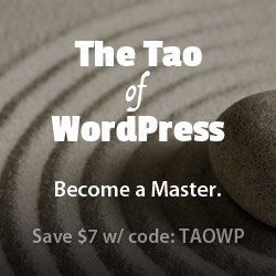 [ The Tao of WordPress ]